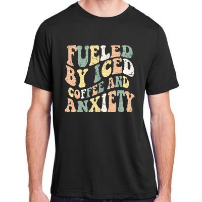 Fueled By Iced Coffee And Anxiety Funny Groovy Iced Coffee Adult ChromaSoft Performance T-Shirt