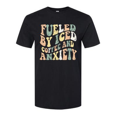 Fueled By Iced Coffee And Anxiety Funny Groovy Iced Coffee Softstyle CVC T-Shirt