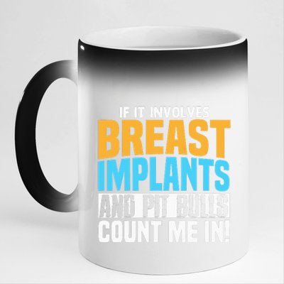 Funny Breast Implants Pit Bull Oddly Specific Humor Meme 11oz Black Color Changing Mug