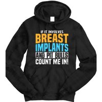 Funny Breast Implants Pit Bull Oddly Specific Humor Meme Tie Dye Hoodie