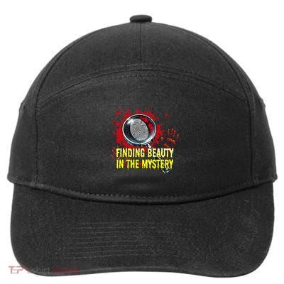 Finding Beauty In The Mystery Funny Humor 7-Panel Snapback Hat