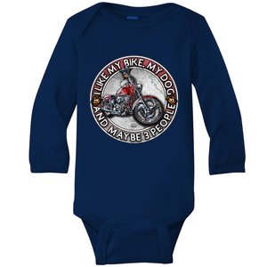 Funny Biker I Like My Motorcycle Dog & Maybe 3 People Baby Long Sleeve Bodysuit