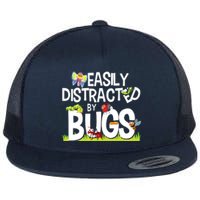 Funny Bug Insects Easily Distracted By Bugs Science Flat Bill Trucker Hat