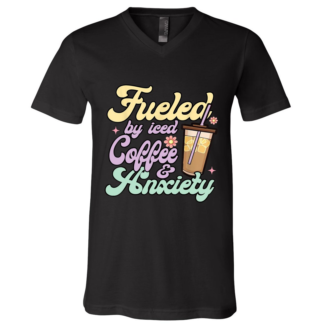 Fueled By Iced Coffee And Anxiety Funny Coffee Lover V-Neck T-Shirt