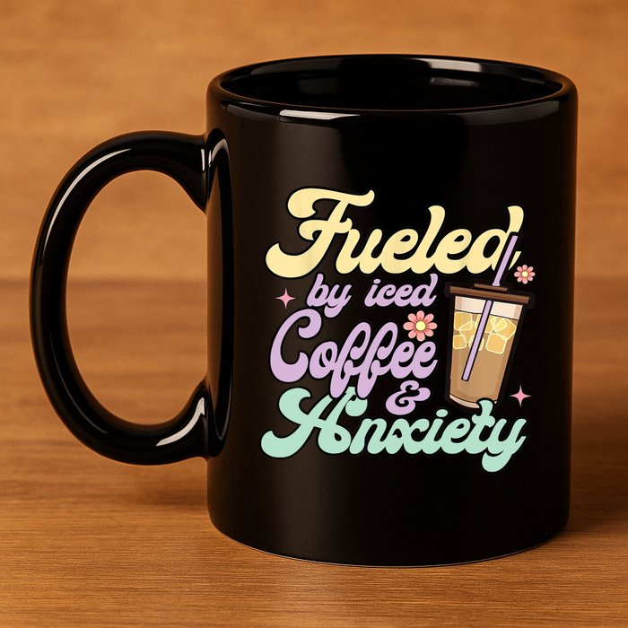 Fueled By Iced Coffee And Anxiety Funny Coffee Lover 11oz C Handle Ceramic Mug