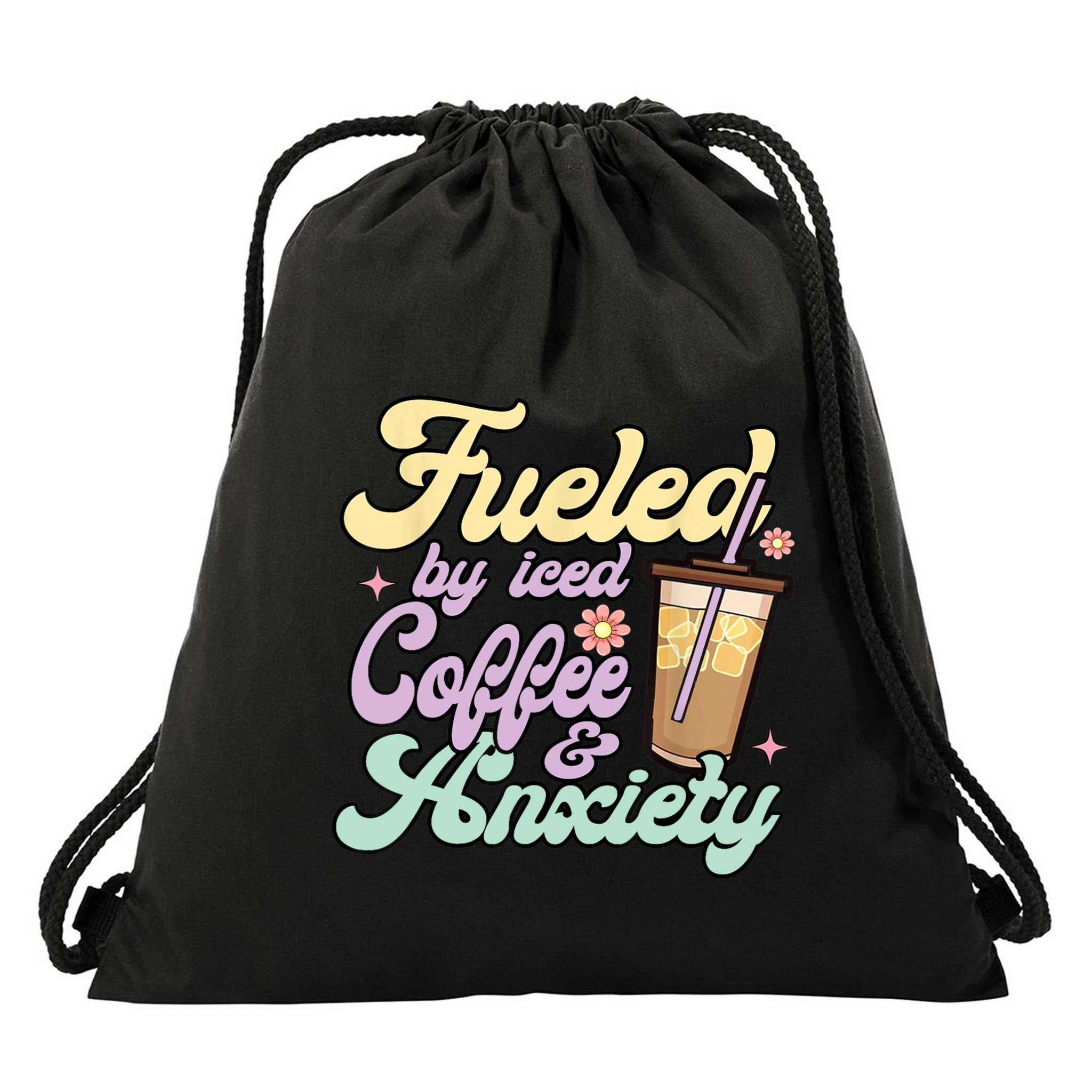 Fueled By Iced Coffee And Anxiety Funny Coffee Lover Drawstring Bag
