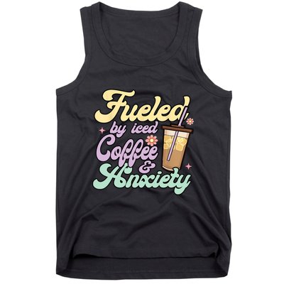 Fueled By Iced Coffee And Anxiety Funny Coffee Lover Tank Top