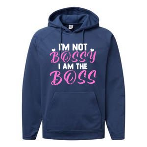 Female Boss I'm Not Bossy I'm The Boss I Am Not Bossy Funny Gift Performance Fleece Hoodie