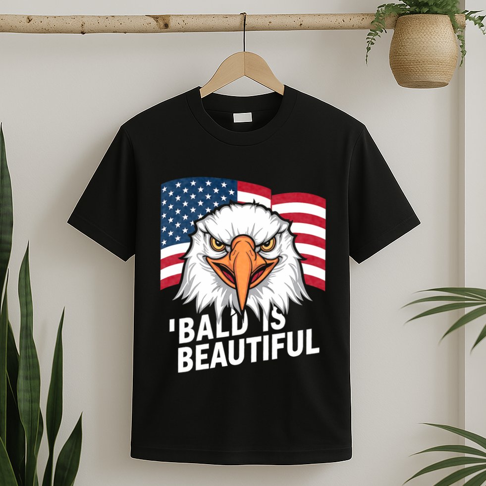 Funny Bald Is Beautiful Independence Day 4th July Eagle Gift T-Shirt