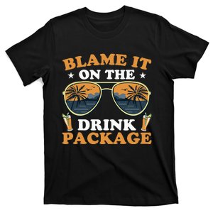 Funny Blame It On The Drink Package Cruise Ship T-Shirt