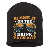 Funny Blame It On The Drink Package Cruise Ship Short Acrylic Beanie