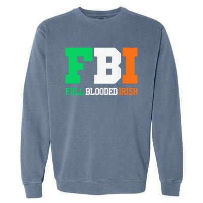 Full Blooded Irish Saint Patrick's Day Apparel Garment-Dyed Sweatshirt