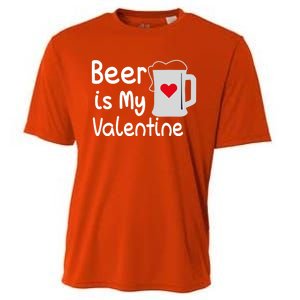 Funny Beer Is My Valentine Funny Gift Valentines Day Ing Gift Cooling Performance Crew T-Shirt