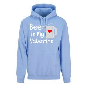 Funny Beer Is My Valentine Funny Gift Valentines Day Ing Gift Unisex Surf Hoodie