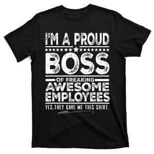 Funny Boss IM A Proud Boss Of Freaking Awesome Employees T-Shirt