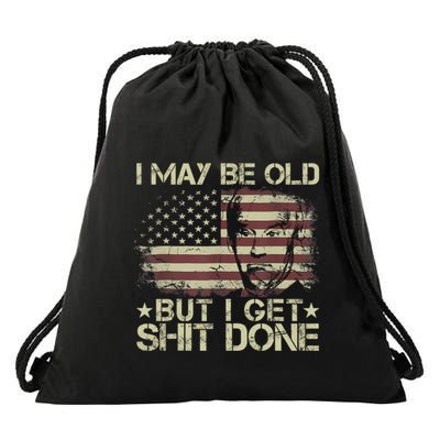 Funny Biden I May Be Old But I Get Shit Done Drawstring Bag