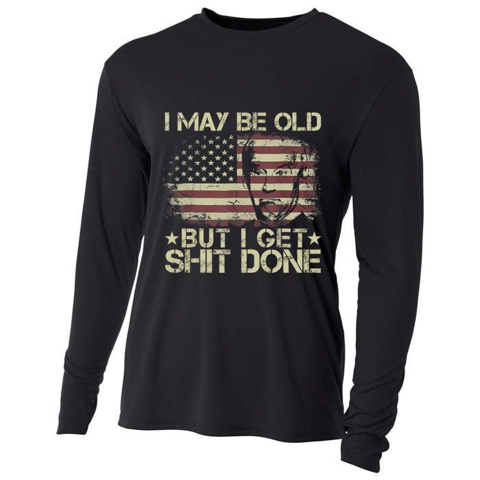 Funny Biden I May Be Old But I Get Shit Done Cooling Performance Long Sleeve Crew