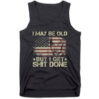 Funny Biden I May Be Old But I Get Shit Done Tank Top