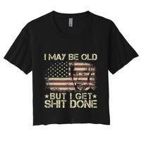 Funny Biden I May Be Old But I Get Shit Done Crop Top