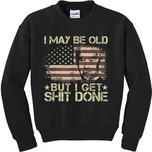 Funny Biden I May Be Old But I Get Shit Done Kids Sweatshirt