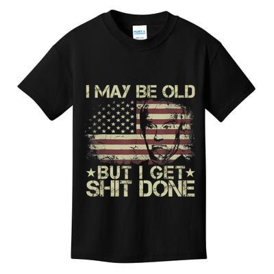 Funny Biden I May Be Old But I Get Shit Done Kids T-Shirt