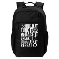 Funny Build It Tune It Race It Break It Fix It Repeat Cute Gift Daily Commute Backpack