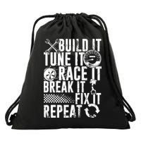 Funny Build It Tune It Race It Break It Fix It Repeat Cute Gift Drawstring Bag