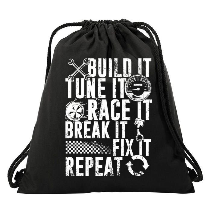 Funny Build It Tune It Race It Break It Fix It Repeat Cute Gift Drawstring Bag
