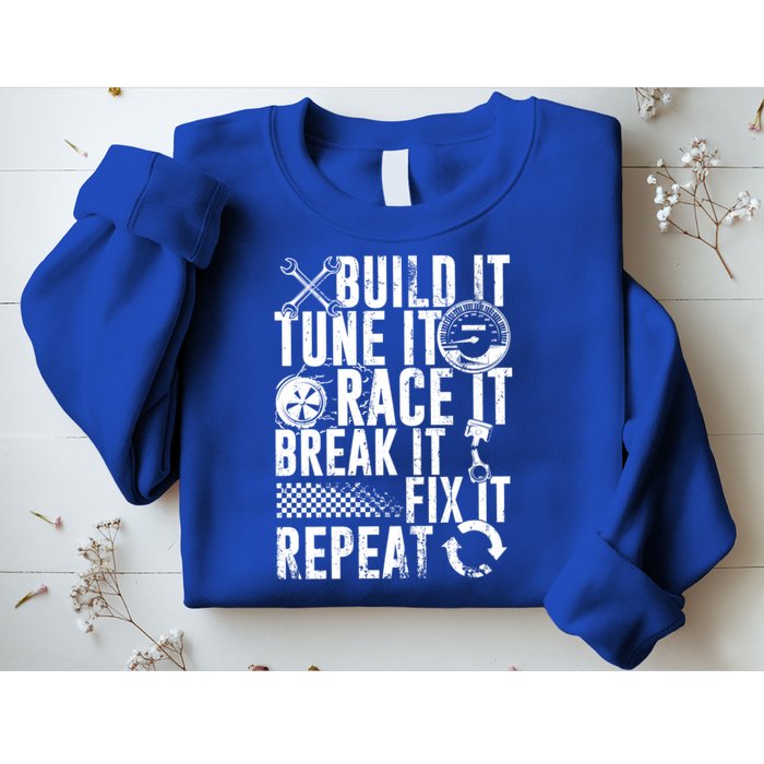 Funny Build It Tune It Race It Break It Fix It Repeat Cute Gift Sweatshirt