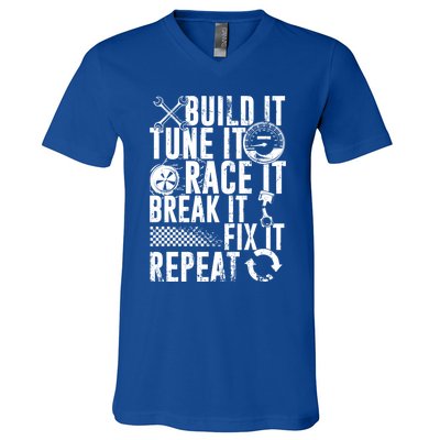 Funny Build It Tune It Race It Break It Fix It Repeat Cute Gift V-Neck T-Shirt