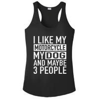 Funny Biker I Like My Motorcycle Dog & Maybe 3 People Ladies PosiCharge Competitor Racerback Tank