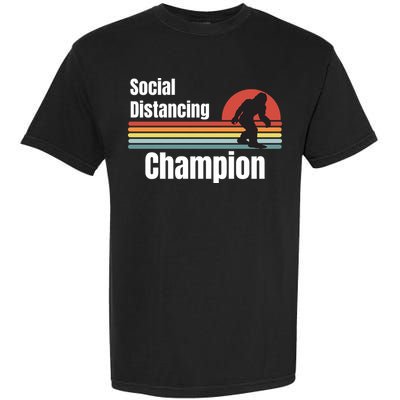 Funny Bigfoot I Was Social Distancing Before It Was Cool Garment-Dyed Heavyweight T-Shirt