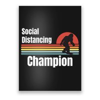 Funny Bigfoot I Was Social Distancing Before It Was Cool Poster