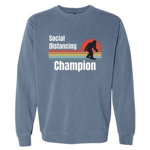 Funny Bigfoot I Was Social Distancing Before It Was Cool Garment-Dyed Sweatshirt