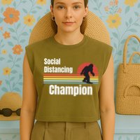 Funny Bigfoot I Was Social Distancing Before It Was Cool Garment-Dyed Women's Muscle Tee