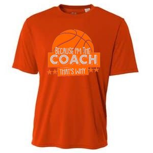 Funny Because I'm The Coach That's Why Cooling Performance Crew T-Shirt