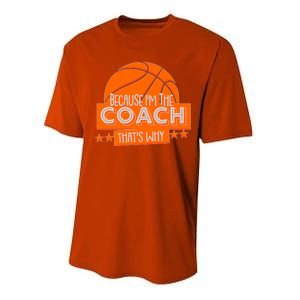 Funny Because I'm The Coach That's Why Performance Sprint T-Shirt