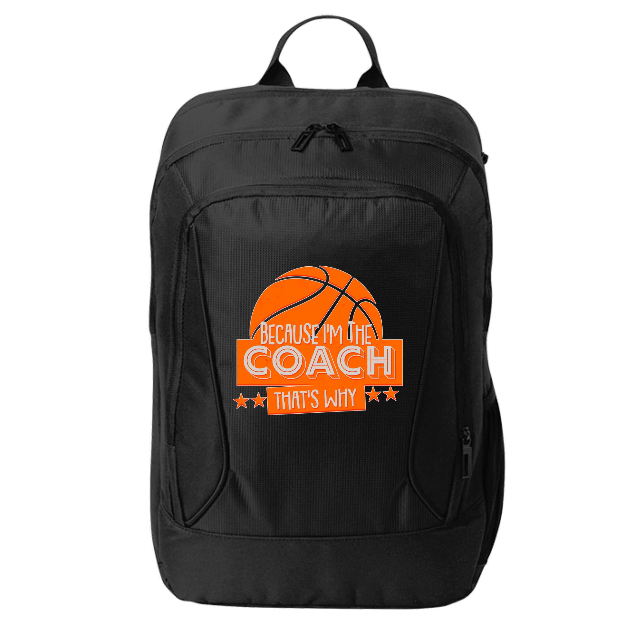 Funny Because I'm The Coach That's Why City Backpack
