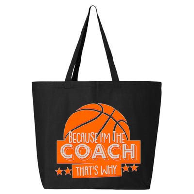 Funny Because I'm The Coach That's Why 25L Jumbo Tote