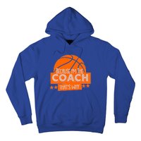 Funny Because I'm The Coach That's Why Hoodie