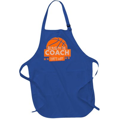 Funny Because I'm The Coach That's Why Full-Length Apron With Pockets