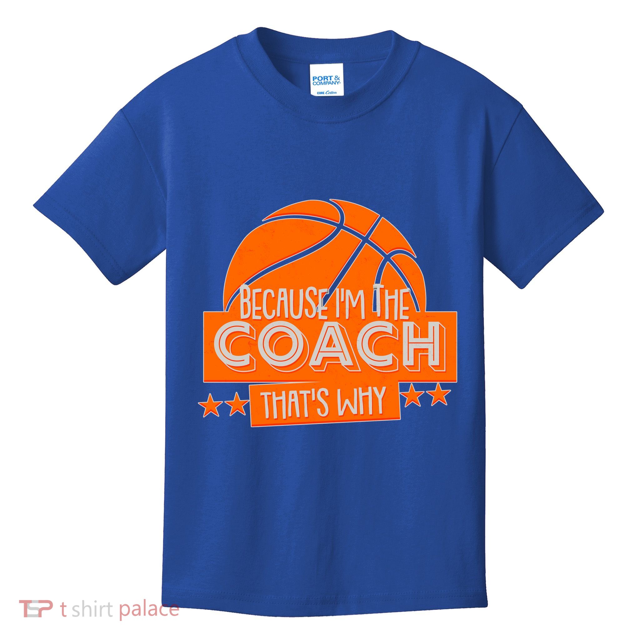 Funny Because I'm The Coach That's Why Kids T-Shirt
