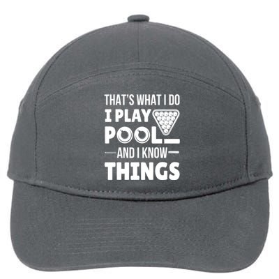 Funny Billiard I Play Pool And I Know Things Players Stick Gift 7-Panel Snapback Hat