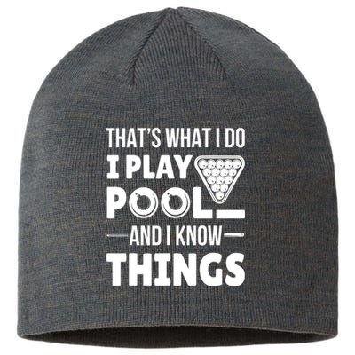 Funny Billiard I Play Pool And I Know Things Players Stick Gift Sustainable Beanie