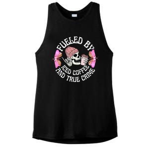 Fueled By Iced Coffee And True Crime Funny Coffee Lovers Ladies PosiCharge Tri-Blend Wicking Tank