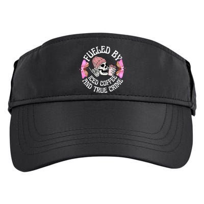 Fueled By Iced Coffee And True Crime Funny Coffee Lovers Adult Drive Performance Visor