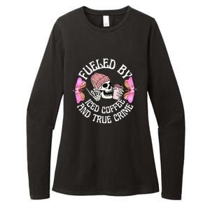 Fueled By Iced Coffee And True Crime Funny Coffee Lovers Womens CVC Long Sleeve Shirt