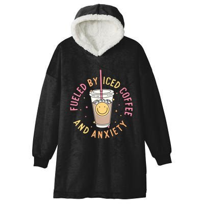 Fueled By Iced Coffee And Anxiety Mental Health Awareness Hooded Wearable Blanket