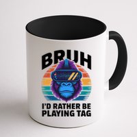 Funny Bruh I Rather Be Playing Tag Gamer Gorilla Mug