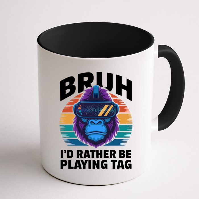 Funny Bruh I Rather Be Playing Tag Gamer Gorilla Mug
